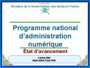 Royaume du Maroc Ministre de la Modernisation des