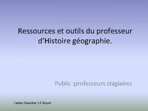 Ressources et outils du professeur dHistoire gographie Public