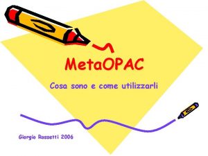 Meta OPAC Cosa sono e come utilizzarli Giorgio