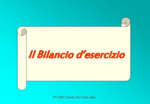 Il Bilancio desercizio ITC SIRIO Bitonto Prof Paolo