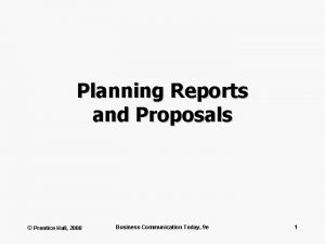 Planning Reports and Proposals Prentice Hall 2008 Business