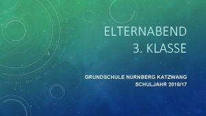 ELTERNABEND 3 KLASSE GRUNDSCHULE NRNBERG KATZWANG SCHULJAHR 201617