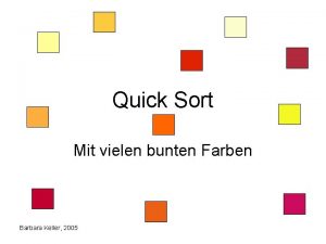 Quick Sort Mit vielen bunten Farben Barbara Keller