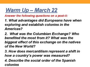 Warm Up March 22 Answer the following questions