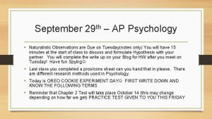 September th 29 AP Psychology Naturalistic Observations are