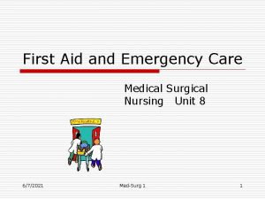 First Aid and Emergency Care Medical Surgical Nursing