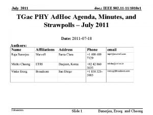 July 2011 doc IEEE 802 11 111010 r