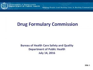 Drug Formulary Commission Bureau of Health Care Safety
