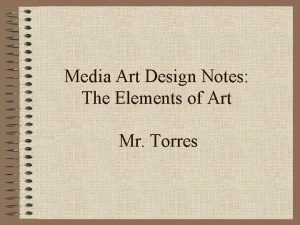 Media Art Design Notes The Elements of Art