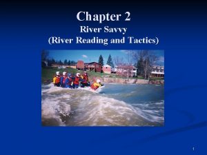 Chapter 2 River Savvy River Reading and Tactics