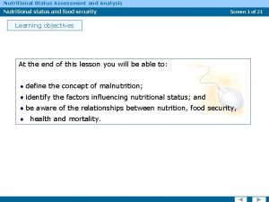 Nutritional Status Assessment and Analysis Nutritional status and
