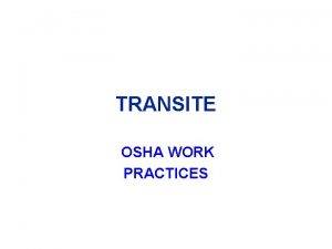 TRANSITE OSHA WORK PRACTICES Transite Pipe Large coring