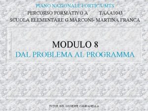 PIANO NAZIONALE FORTICUMTS PERCORSO FORMATIVO A TAAA 1043