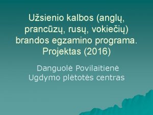 Usienio kalbos angl prancz rus vokiei brandos egzamino