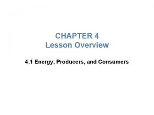 Energy producers and consumers lesson 1