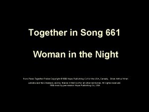 Together in Song 661 Woman in the Night