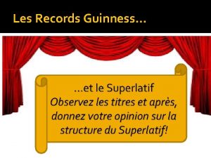 Les Records Guinness et le Superlatif Observez les