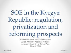 SOE in the Kyrgyz Republic regulation privatization and