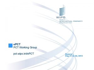 e PCT Working Group pct wipo inte PCT