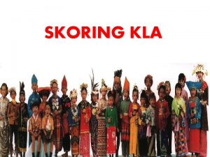 SKORING KLA Apa Itu KLA Kabupaten Kota Layak