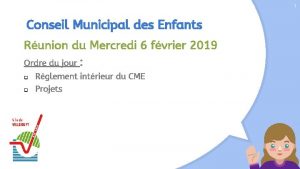 1 Conseil Municipal des Enfants Runion du Mercredi