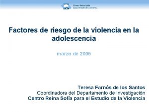 Factores de riesgo de la violencia en la