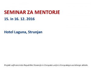 SEMINAR ZA MENTORJE 15 in 16 12 2016