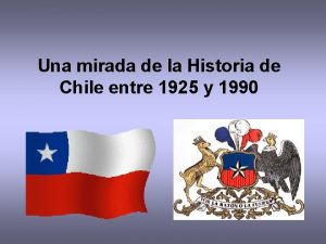 Una mirada de la Historia de Chile entre