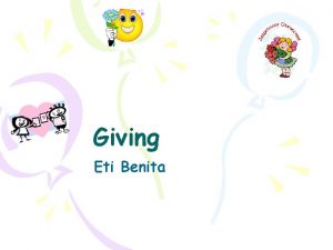 Giving Eti Benita Brain storm Who to give