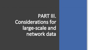 PART III Considerations for largescale and network data