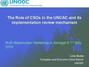 The Role of CSOs in the UNCAC and