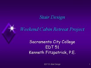 Stair Design Weekend Cabin Retreat Project Sacramento City