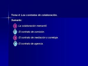 Tema 4 Los contratos de colaboracin Sumario 1