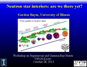 Neutron star interiors are we there yet Gordon