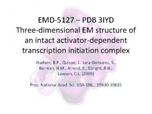 EMD5127 PDB 3 IYD Threedimensional EM structure of