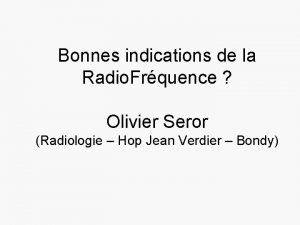 Bonnes indications de la Radio Frquence Olivier Seror