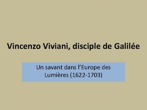 Vincenzo Viviani disciple de Galile Un savant dans
