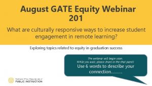 August GATE Equity Webinar 201 What are culturally
