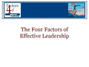 The four factors of leadership