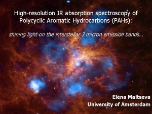 Highresolution IR absorption spectroscopy of Polycyclic Aromatic Hydrocarbons
