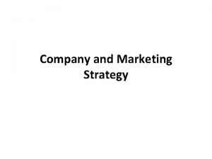 Company and Marketing Strategy Companywide Strategic Planning The