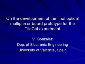 On the development of the final optical multiplexer