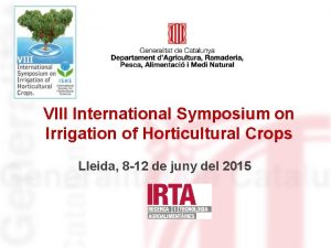 Identificaci del departament o organisme VIII International Symposium