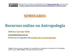 Seminario Recursos Online en Antropologa Social by Monica