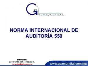 NORMA INTERNACIONAL DE AUDITORA 550 EXPOSITOR L C