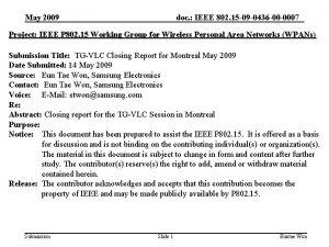 May 2009 doc IEEE 802 15 09 0436