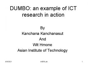 DUMBO an example of ICT research in action