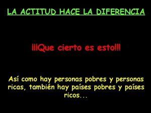 La actitud hace la diferencia