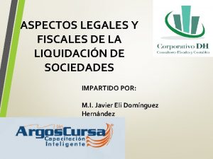 ASPECTOS LEGALES Y FISCALES DE LA LIQUIDACIN DE