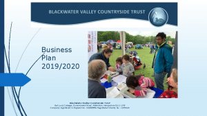 Business Plan 20192020 Blackwater Valley Countryside Trust Ash